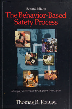 The Behavior-Based Safety Process: Managing Involvement for an Injury-Free Culture (2nd Edition) - Scanned Pdf with Ocr